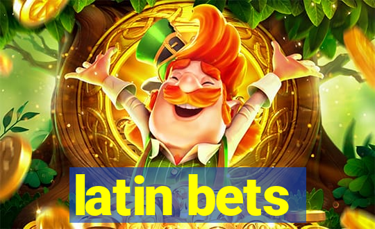 latin bets